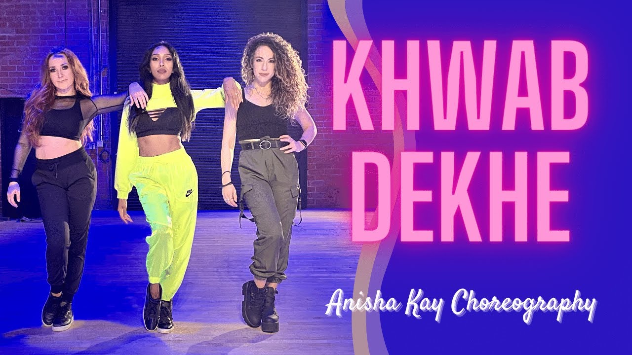 Khwab Dekhe ANISHA KAY CHOREOGRAPHY BollyFusion Dance Katrina Kaif BOLLYWOOD DANCE COVER
