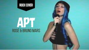 APT ROSE Bruno Mars Rock Cover by Rain Paris