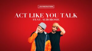Jahneration Act Like You Talk feat. Alborosie Lyrics Video