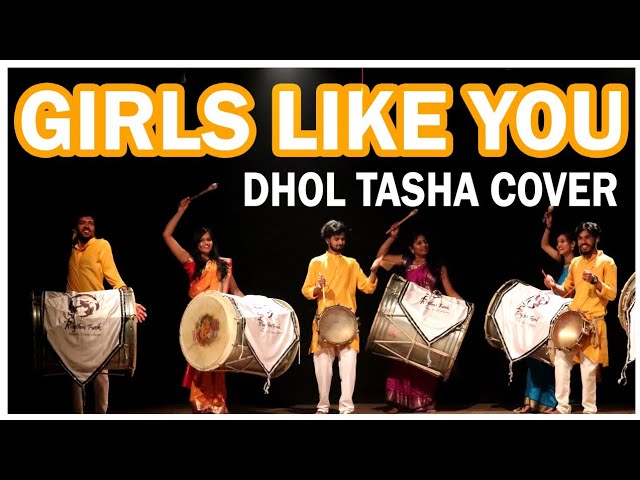 GIRLS LIKE YOU INDIAN DHOL TASHA ढोल ताशा COVER RhythmFunk 2019