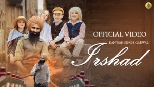 Irshad Official Video Kanwar Singh Grewal EP Irshad Vol. 1 Latest Punjabi Songs 2024